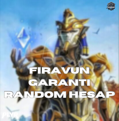 Firavun Garanti Random Hesap-Hızlı Teslimat